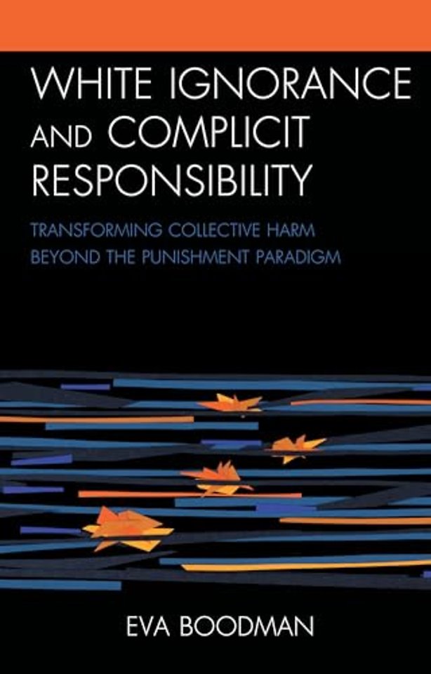 White Ignorance and Complicit Responsibility