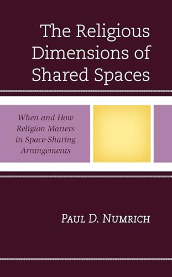 The Religious Dimensions of Shared Spaces