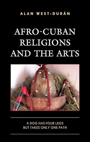 Afro-Cuban Religions and the Arts