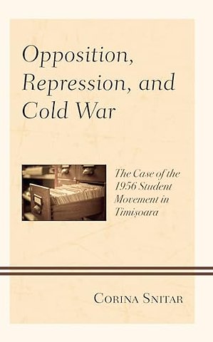 Opposition, Repression, and Cold War