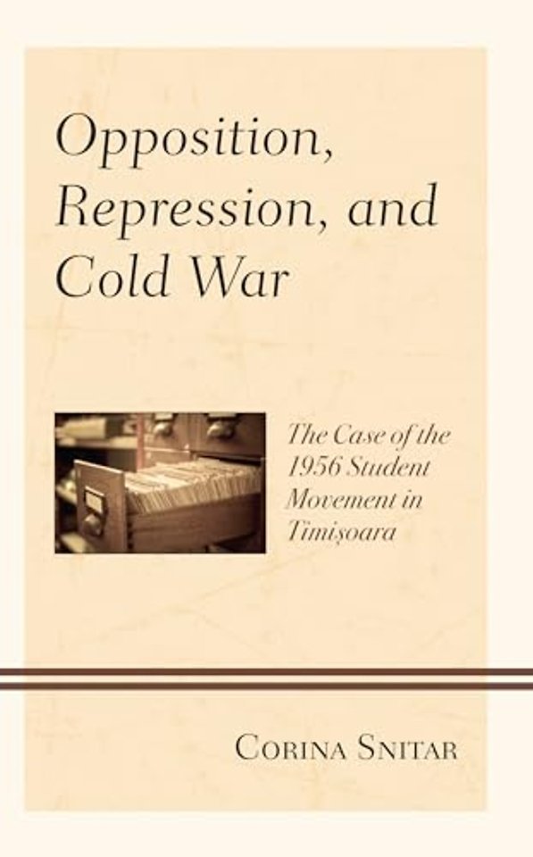 Opposition, Repression, and Cold War
