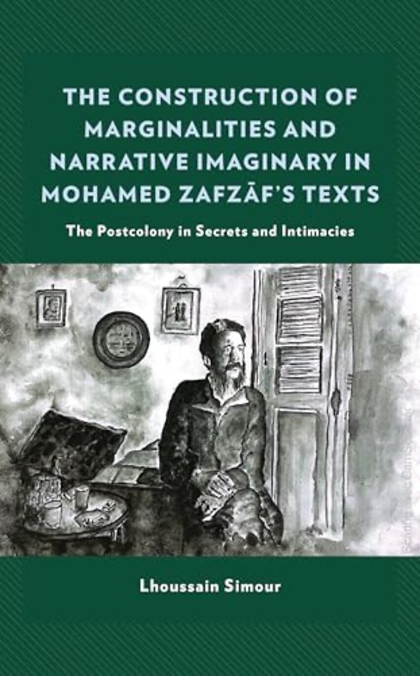 The Construction of Marginalities and Narrative Imaginary in Mohamed Zafzaf’s Texts