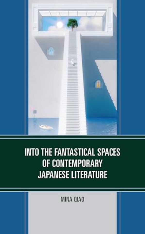 Into the Fantastical Spaces of Contemporary Japanese Literature