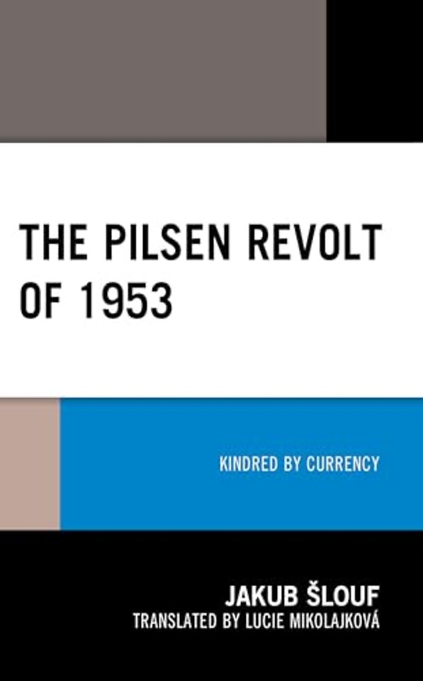 The Pilsen Revolt of 1953