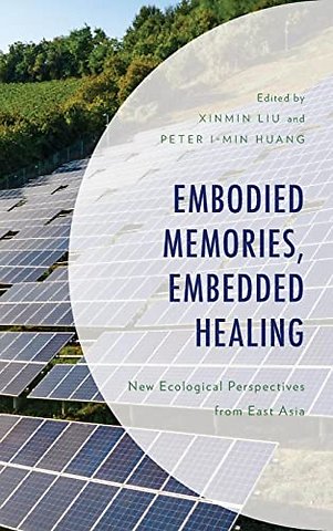 Embodied Memories, Embedded Healing