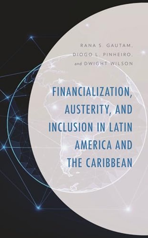 Financialization, Austerity, and Inclusion in Latin America and the Caribbean