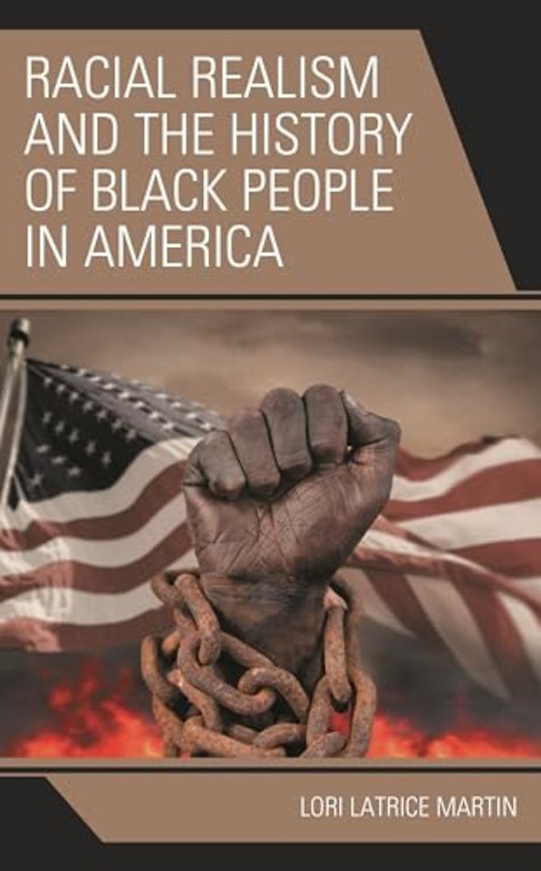 Racial Realism and the History of Black People in America