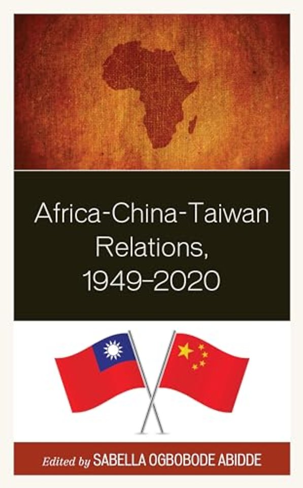 Africa-China-Taiwan Relations, 1949–2020