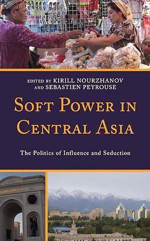 Soft Power in Central Asia