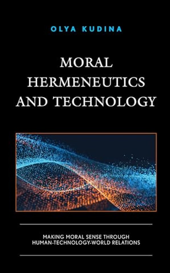 Moral Hermeneutics and Technology