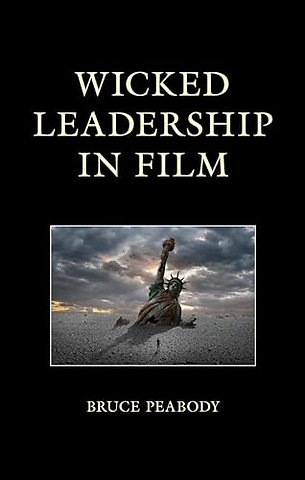 Wicked Leadership in Film
