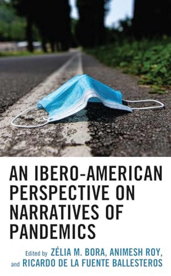 An Ibero-American Perspective on Narratives of Pandemics