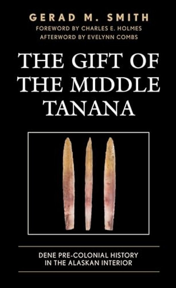 The Gift of the Middle Tanana