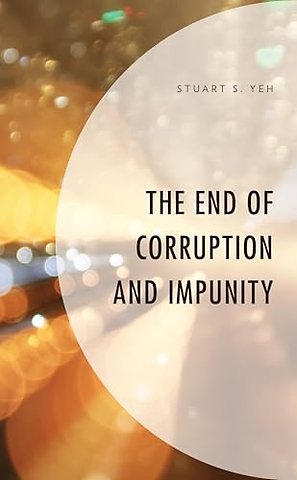 The End of Corruption and Impunity