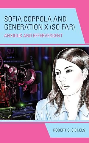 Sofia Coppola and Generation X (So Far)
