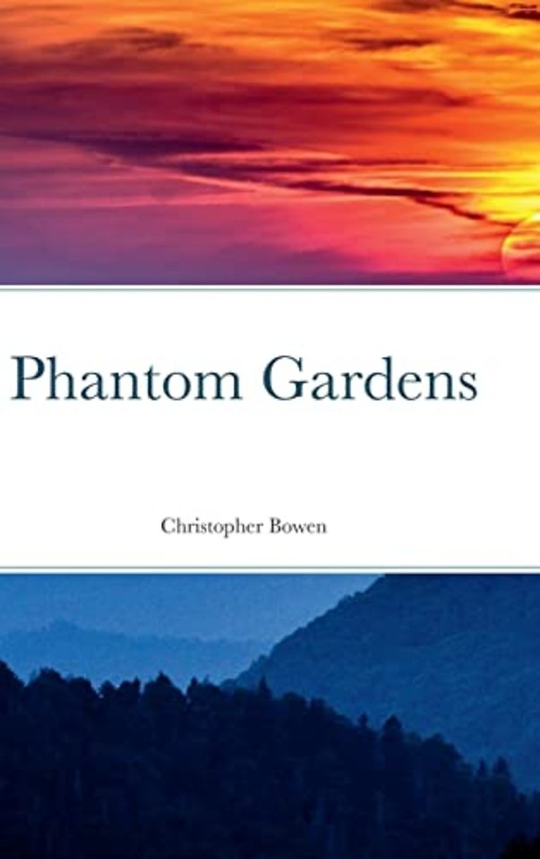 Phantom Gardens