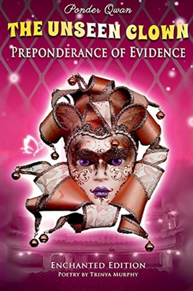 The Unseen Clown: Preponderance of Evidence