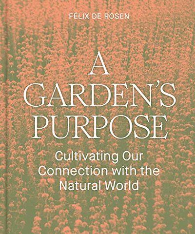 A Garden's Purpose