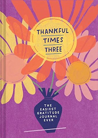 Thankful Times Three