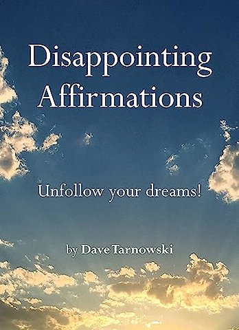 Disappointing Affirmations