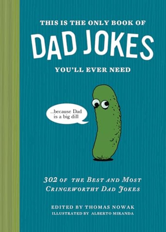 This Is the Only Book of Dad Jokes You’ll Ever Need