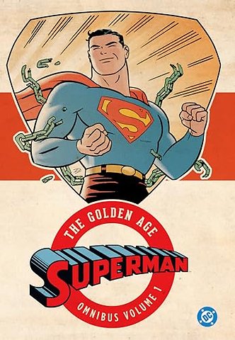 Superman: The Golden Age Omnibus Vol. 1