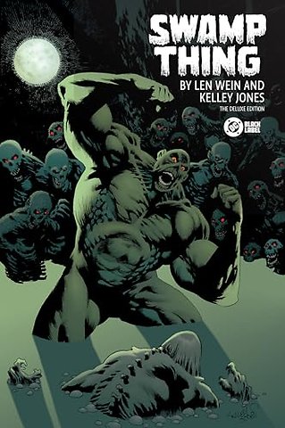 Swamp Thing by Len Wein and Kelley Jones