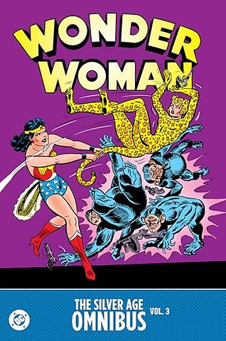 Wonder Woman: The Silver Age Omnibus Vol. 3