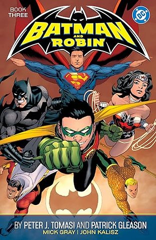 Batman and Robin by Peter J. Tomasi and Patrick Gleason Book Three