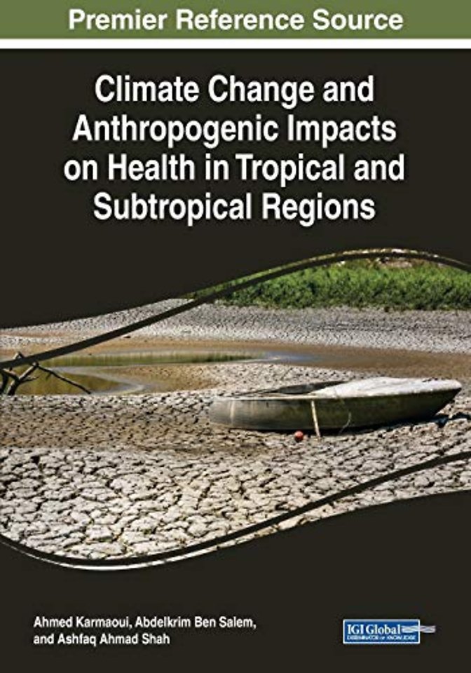Climate Change and Anthropogenic Impacts on Health in Tropical and Subtropical Regions