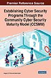 Establishing Cyber Security Programs Through the Community Cyber Security Maturity Model (CCSMM) Establishing Cyber Security Programs Through the Community Cyber Security Maturity Model (CCSMM)