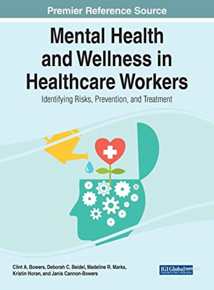 Handbook of Research on Mental Health and Wellness in Healthcare Workers