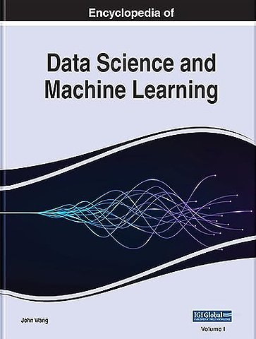 Encyclopedia of Data Science and Machine Learning