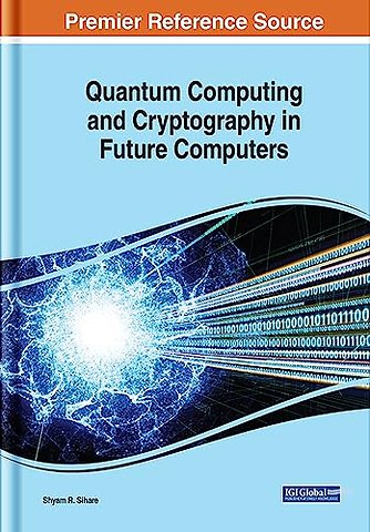 Quantum Computing and Cryptography in Future Computers