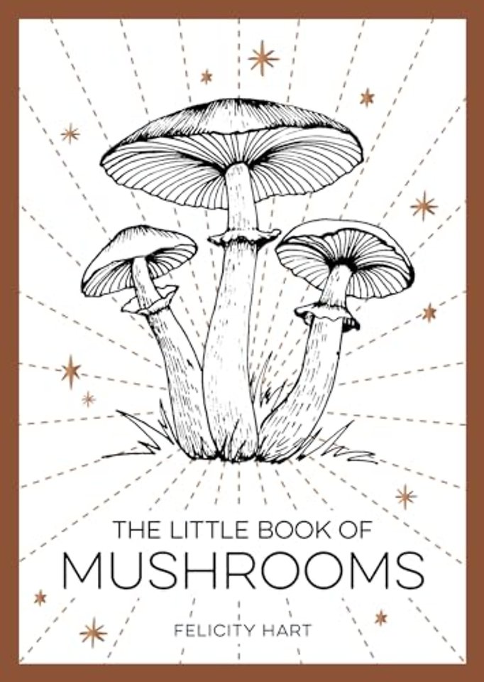 The Little Book of Mushrooms