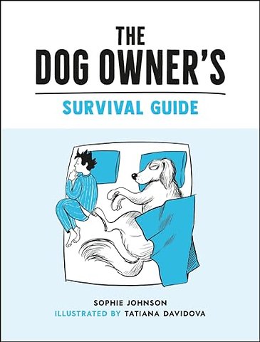 The Dog Owner's Survival Guide