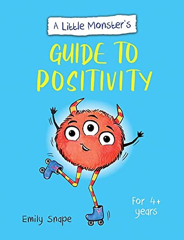 A Little Monster’s Guide to Positivity