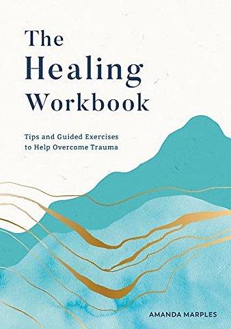 The Healing Workbook