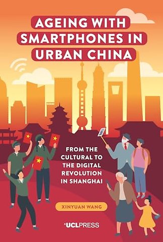 Ageing with Smartphones in Urban China