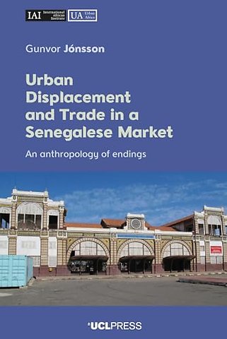 Urban Displacement and Trade in a Senegalese Market