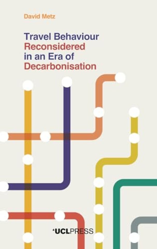 Travel Behaviour Reconsidered in an Era of Decarbonisation