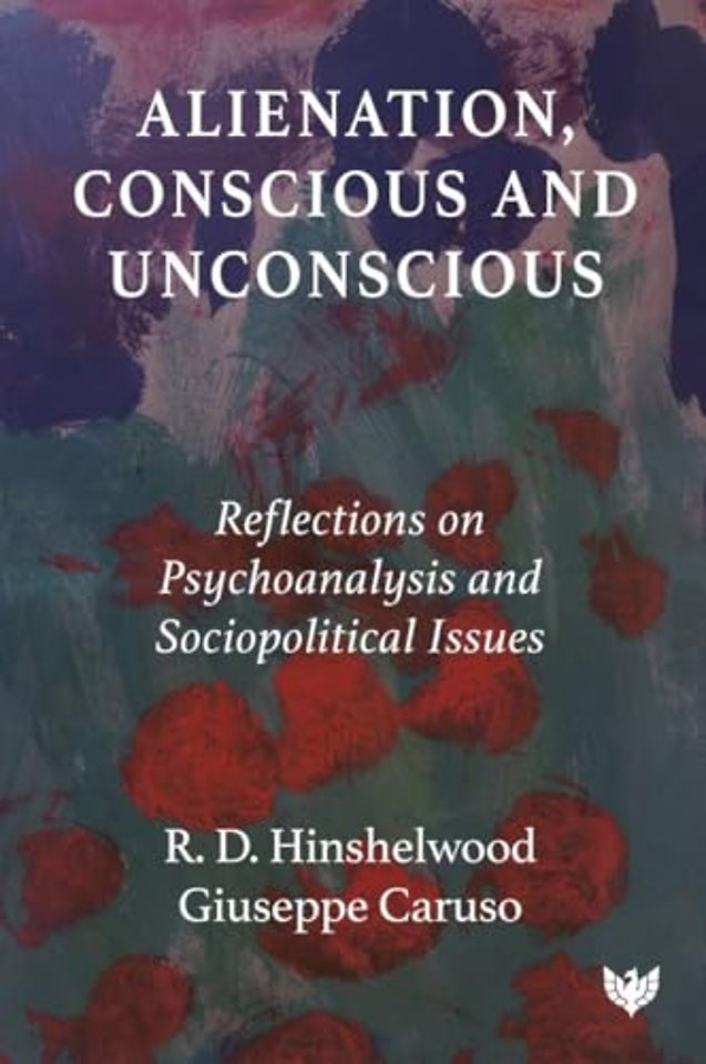Alienation, Conscious and Unconscious