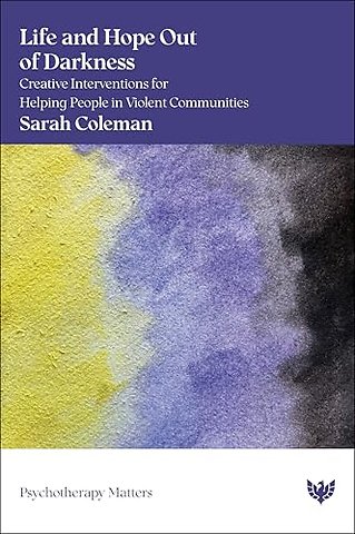 Life and Hope Out of Darkness