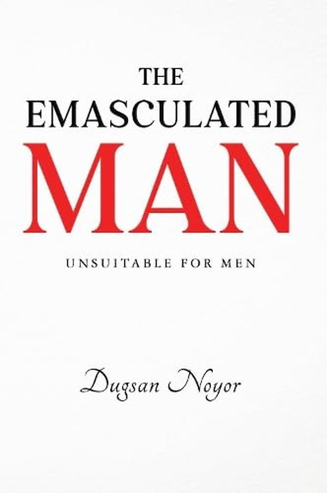 The Emasculated Man