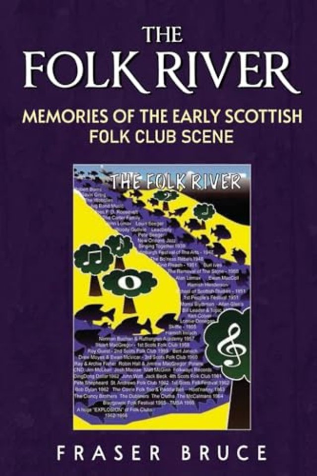The Folk River - Memories from the Early Scottish Folk Club Scene