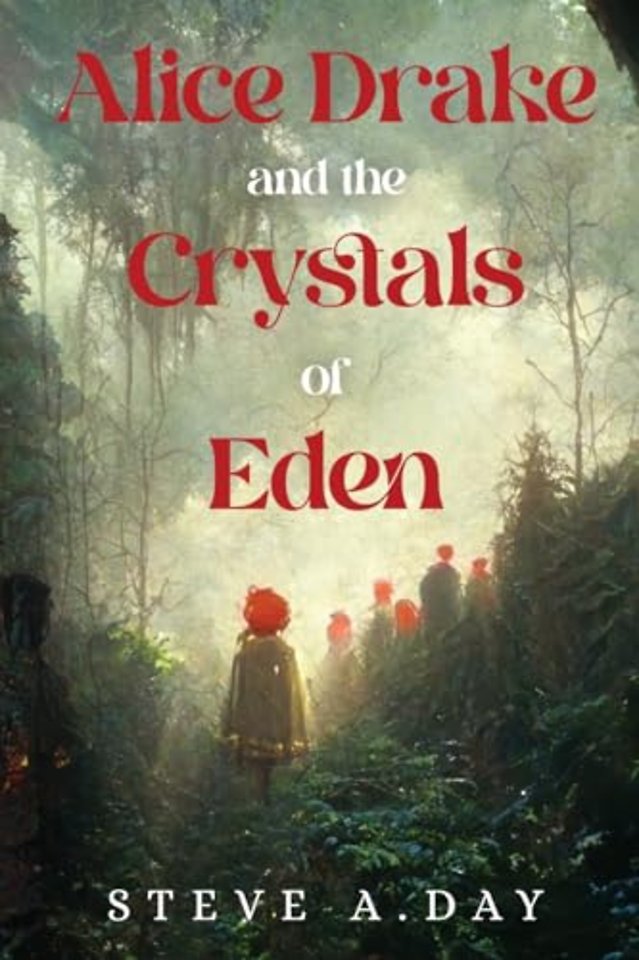 Alice Drake and the Crystals of Eden