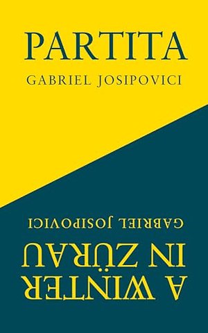 Partita and A Winter in Zurau