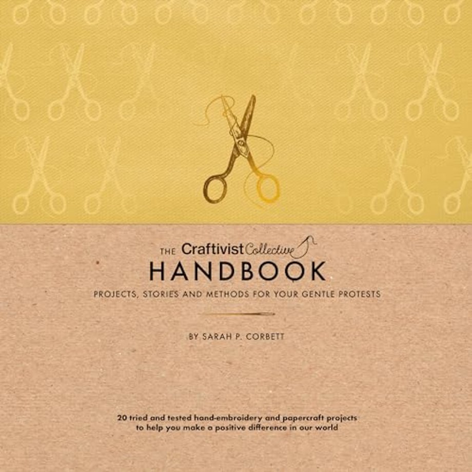 The Craftivist Collective Handbook