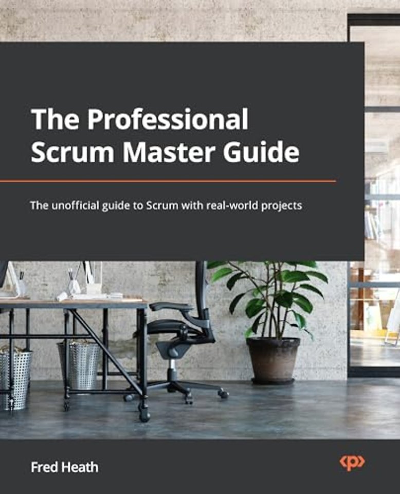 The Professional Scrum Master (PSM I) Guide