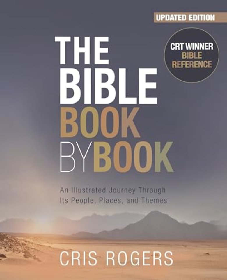 The Bible Book by Book – An Illustrated Journey Through Its People, Places and Themes